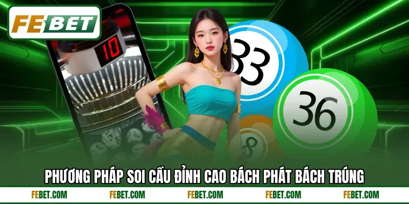 Phương pháp soi cầu đỉnh cao bách phát bách trúng