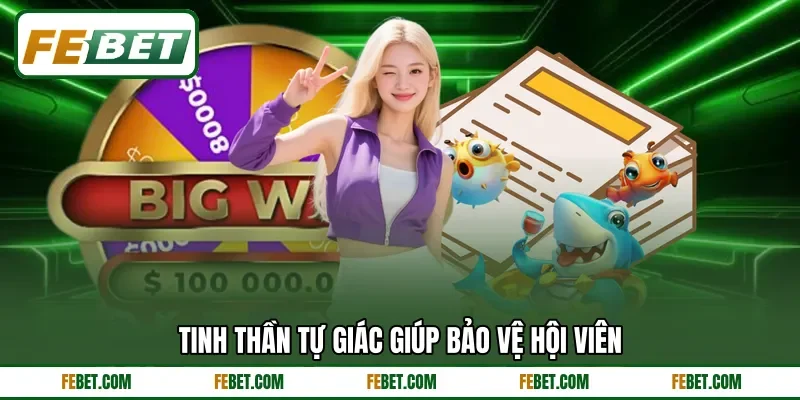 Tinh thần tự giác giúp bảo vệ hội viên